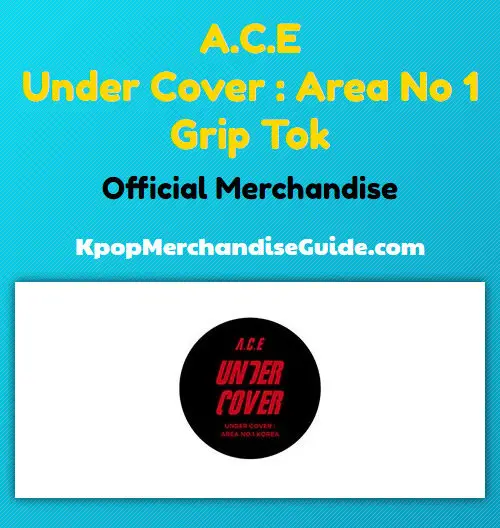 A.C.E Under Cover: Area No 1 Grip Tok